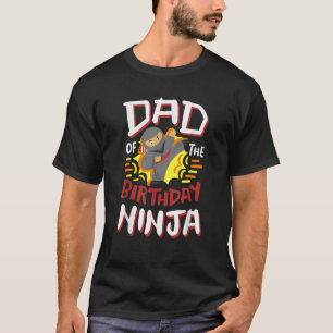 Dad Of The Birthday Ninja Karate Kids Bday Party F T-Shirt