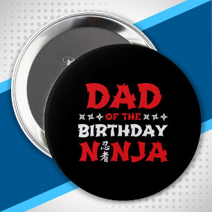 Dad of the Birthday Ninja - Matching Birthday 10 Cm Round Badge