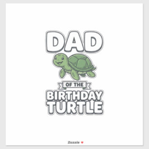 Dad of the Birthday Turtle Funny Turtle Dad Design