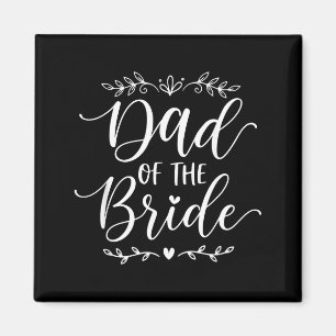 Dad of The Bride Matching Family of Bride Dad 2026 Magnet