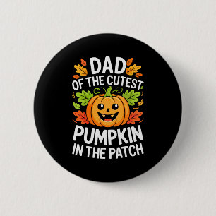 Dad Of The Cutest Pumpkin In The Patch Shirt Hallo 6 Cm Round Badge