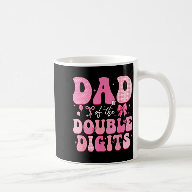 Dad of The Double Digits Cute Pink Bow 10th Coffee Mug (Right)
