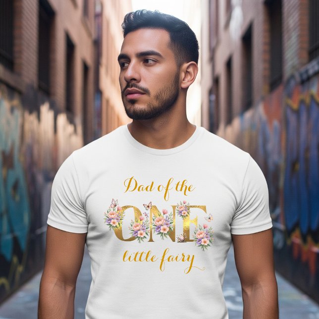 Dad of the fairy garden 1st birthday party T-Shirt (Creator Uploaded)