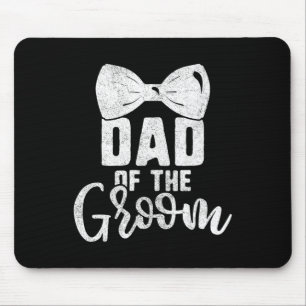 Dad Of The Groom Shirt For Men Bachelor Party Bow Mouse Mat