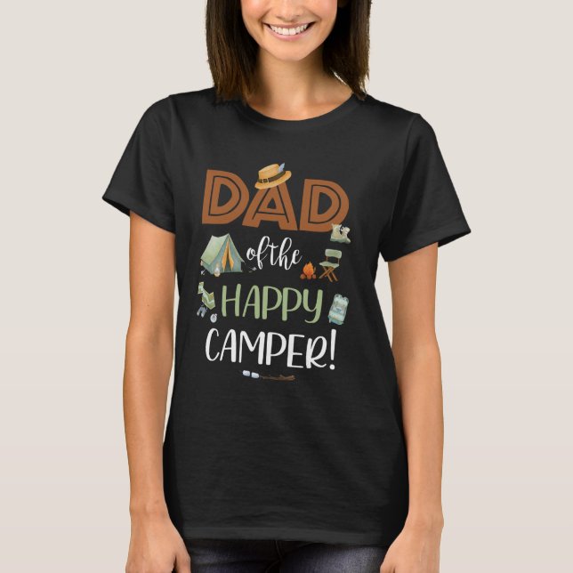 Dad of The Happy Camper First Birthday Camping Dad T-Shirt (Front)