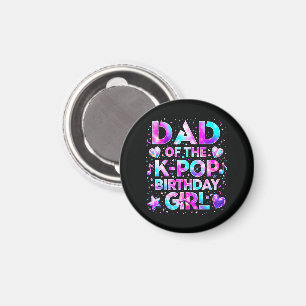 Dad Of The K-Pop Birthday Korean Music Magnet