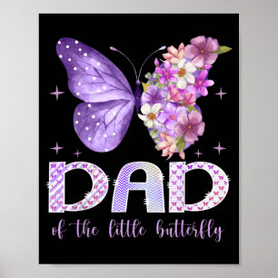 Dad of The Little Butterfly 1st Birthday Girl Poster