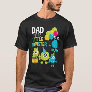 Dad Of The Little Monster Birthday Toddler Boy Gir T-Shirt