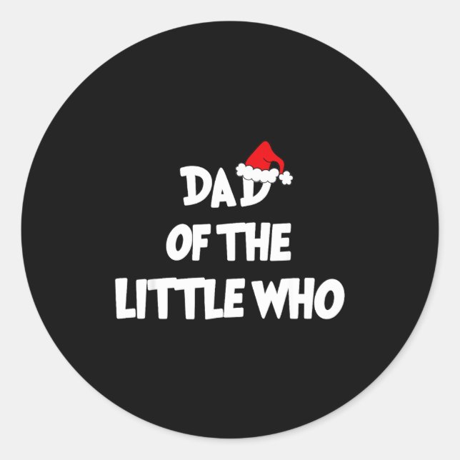 Dad Of The Little Who For Couple  Classic Round Sticker (Front)