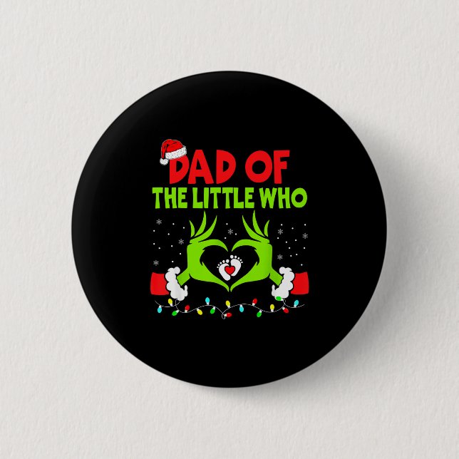 Dad Of The Little Who Funny Christmas Pregnancy An 6 Cm Round Badge (Front)