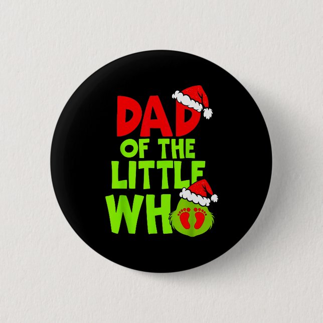 Dad Of The Little Who Funny Christmas Pregnancy An 6 Cm Round Badge (Front)