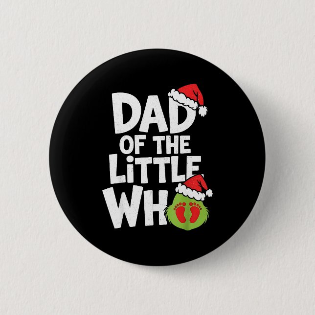 Dad Of The Little Who Funny Christmas Pregnancy An 6 Cm Round Badge (Front)