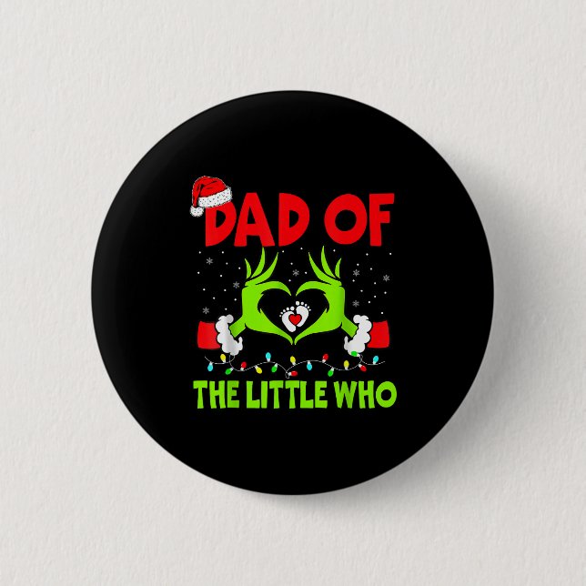 Dad Of The Little Who Funny Christmas Pregnancy An 6 Cm Round Badge (Front)