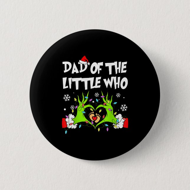 Dad Of The Little Who Funny Christmas Pregnancy An 6 Cm Round Badge (Front)