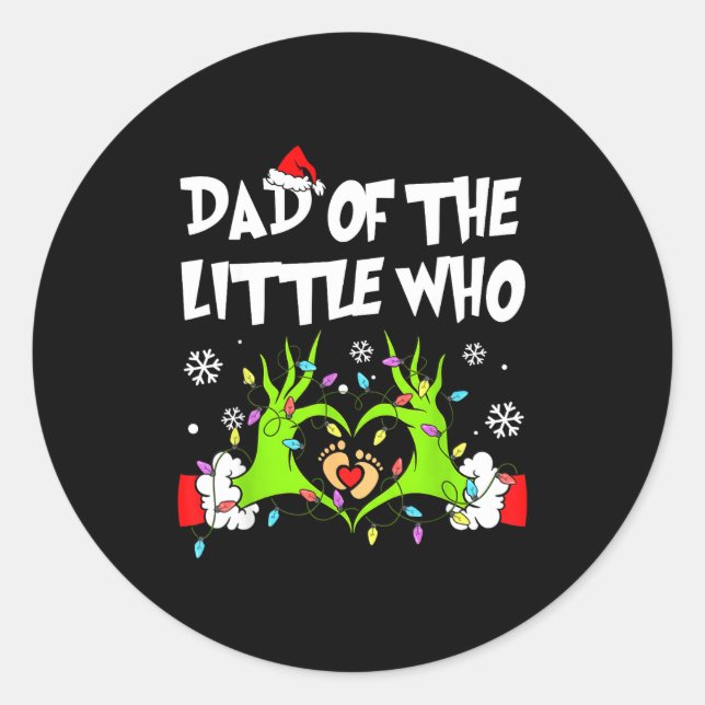 Dad Of The Little Who Funny Christmas Pregnancy An Classic Round Sticker (Front)