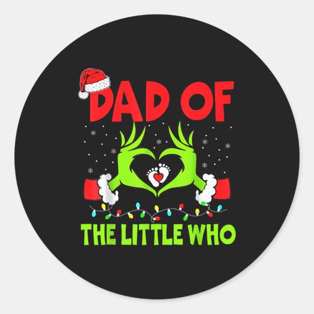 Dad Of The Little Who Funny Christmas Pregnancy An Classic Round Sticker (Front)