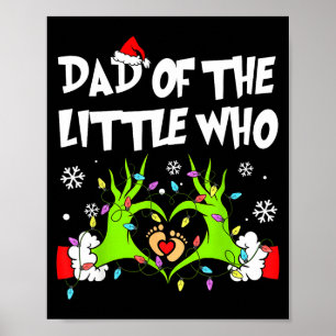 Dad Of The Little Who Funny Christmas Pregnancy An Poster