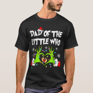 Dad Of The Little Who Funny Christmas Pregnancy An T-Shirt