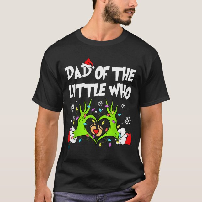 Dad Of The Little Who Funny Christmas Pregnancy An T-Shirt (Front)