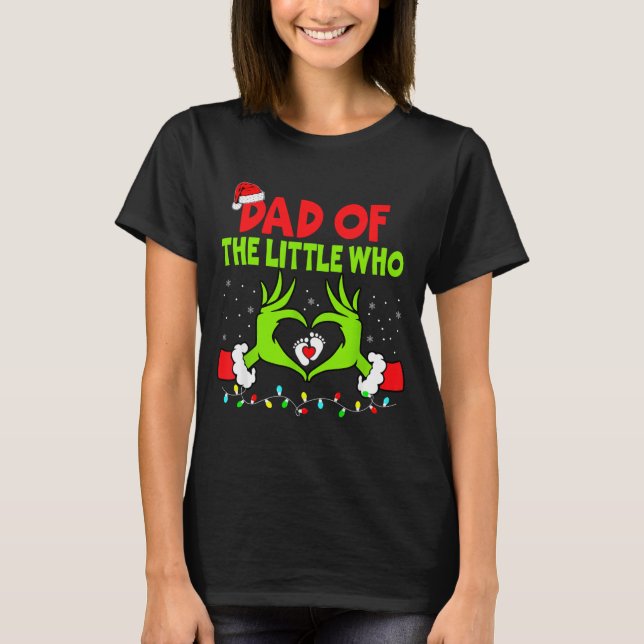 Dad Of The Little Who Funny Christmas Pregnancy An T-Shirt (Front)