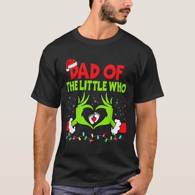 Dad Of The Little Who Funny Christmas Pregnancy An T-Shirt (Front)
