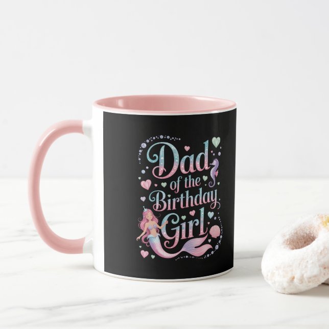 Dad of the Mermaid Birthday Girl Mug (With Donut)