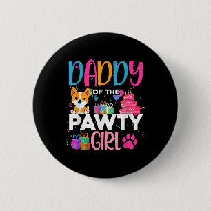Dad Of The Pawty Girl Corgi Dog Family Birthday Ma 6 Cm Round Badge