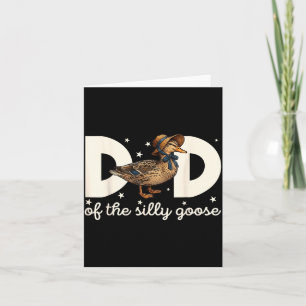 Dad Of The Silly Goose Silly Goose Birthday Card