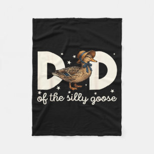 Dad Of The Silly Goose Silly Goose Birthday Fleece Blanket