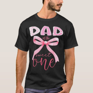 Dad Of The Sweet One Nk Coquette Bow 1st Birthday  T-Shirt