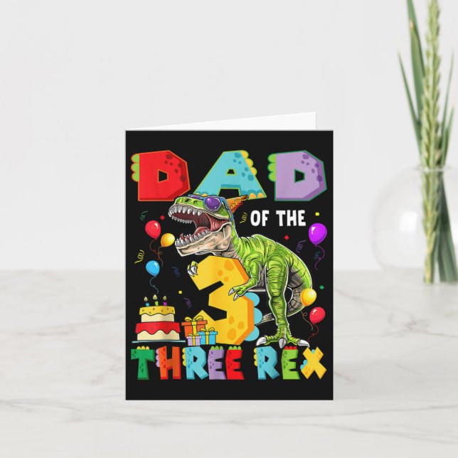 Dad Of The Three Rex 3rd Birthday Boy Dinosaur T-r Card (Front)
