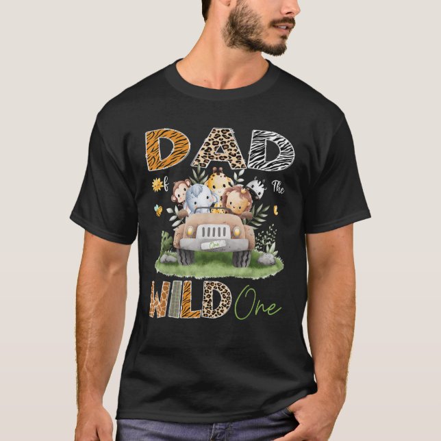 Dad of the Wild One 1St Birthday Safari Animals Tr T-Shirt (Front)