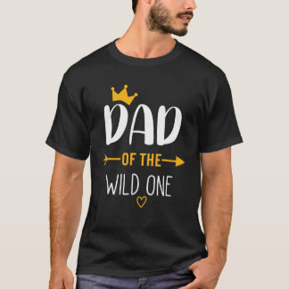 DAD Of The Wild One Fathers Day New Dad Kids For M T-Shirt