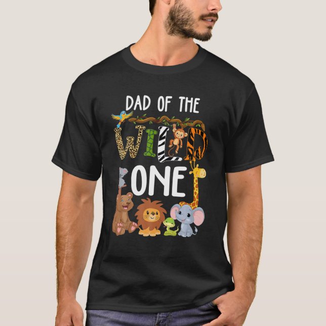Dad Of The Wild One Zoo Birthday Safari Jungle Ani T-Shirt (Front)