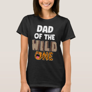 Dad Of The Wild One Zoo Themed 1st Birthday Party T-Shirt