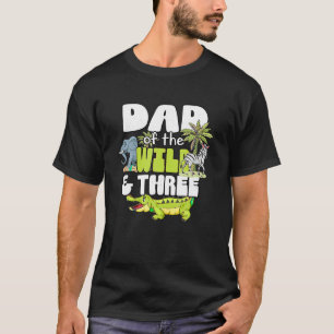 Dad Of The Wild Three Zoo Birthday Safari Jungle A T-Shirt