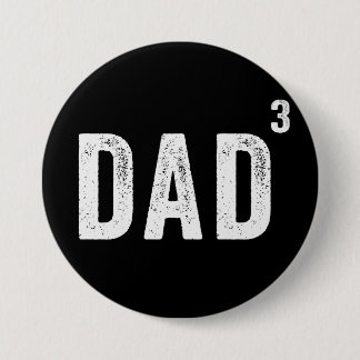 Dad Of Three 7.5 Cm Round Badge