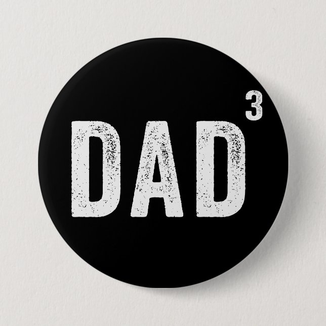 Dad Of Three 7.5 Cm Round Badge (Front)