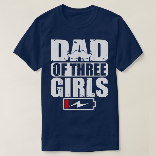 Dad Of Three Girls Fathers Day Gift  T-Shirt (Design Front)