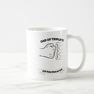 Dad Of Triplets Announcement Fathers Day Daddy Tri Coffee Mug