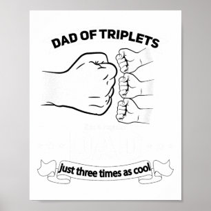 Dad Of Triplets Announcement Fathers Day Daddy Tri Poster