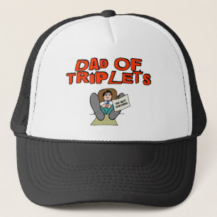 Dad of TRIPLETS Trucker Hat