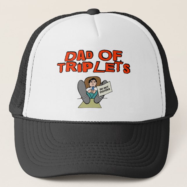 Dad of TRIPLETS Trucker Hat (Front)