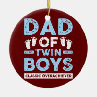 Dad Of Twin Boys Classic Overachiever Funny Twin