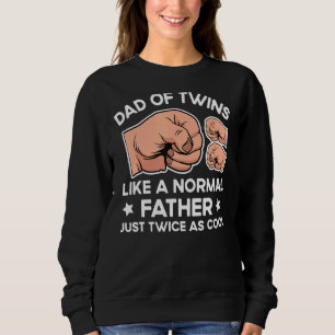 Dad Of Twins 2022 Father Twice As Cool Twin Dad Fa Sweatshirt