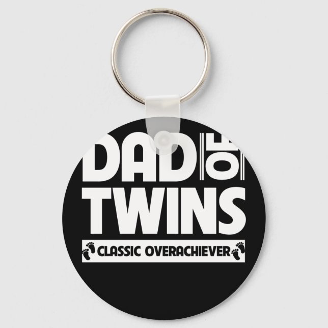 Dad Of Twins Classic Overachiever Father'S Day Key Ring (Front)