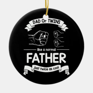Dad Of Twins Like A Normal Father Just Twice As Ceramic Tree Decoration