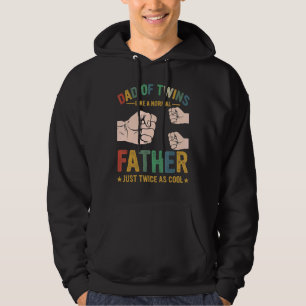 Dad Of Twins Like A Normal Father Just Twice As Co Hoodie