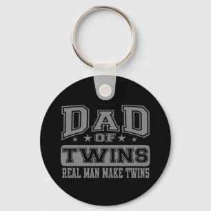 Dad Of Twins Real Man Make Twins Key Ring