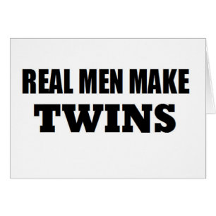 DAD OF TWINS REAL MEN MAKE TWINS